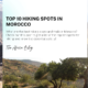 Top 10 Hiking Spots in Morocco