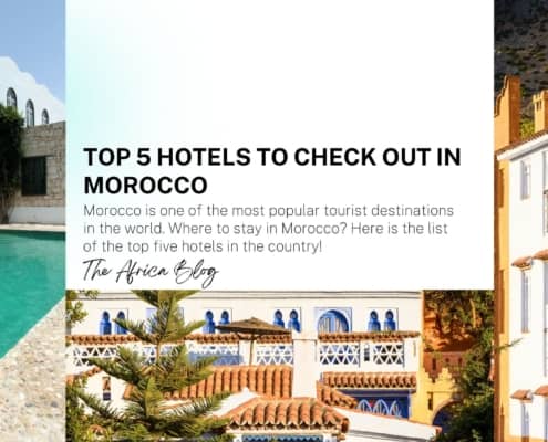 Top 5 hotels to check out in Morocco