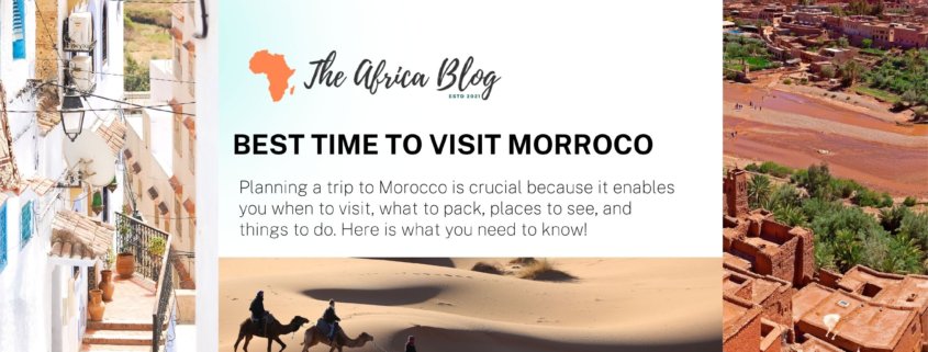 Best time to visit Morroco