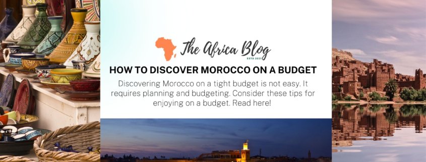 How to discover Morocco on a budget