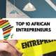 Top 10 African Entrepreneurs