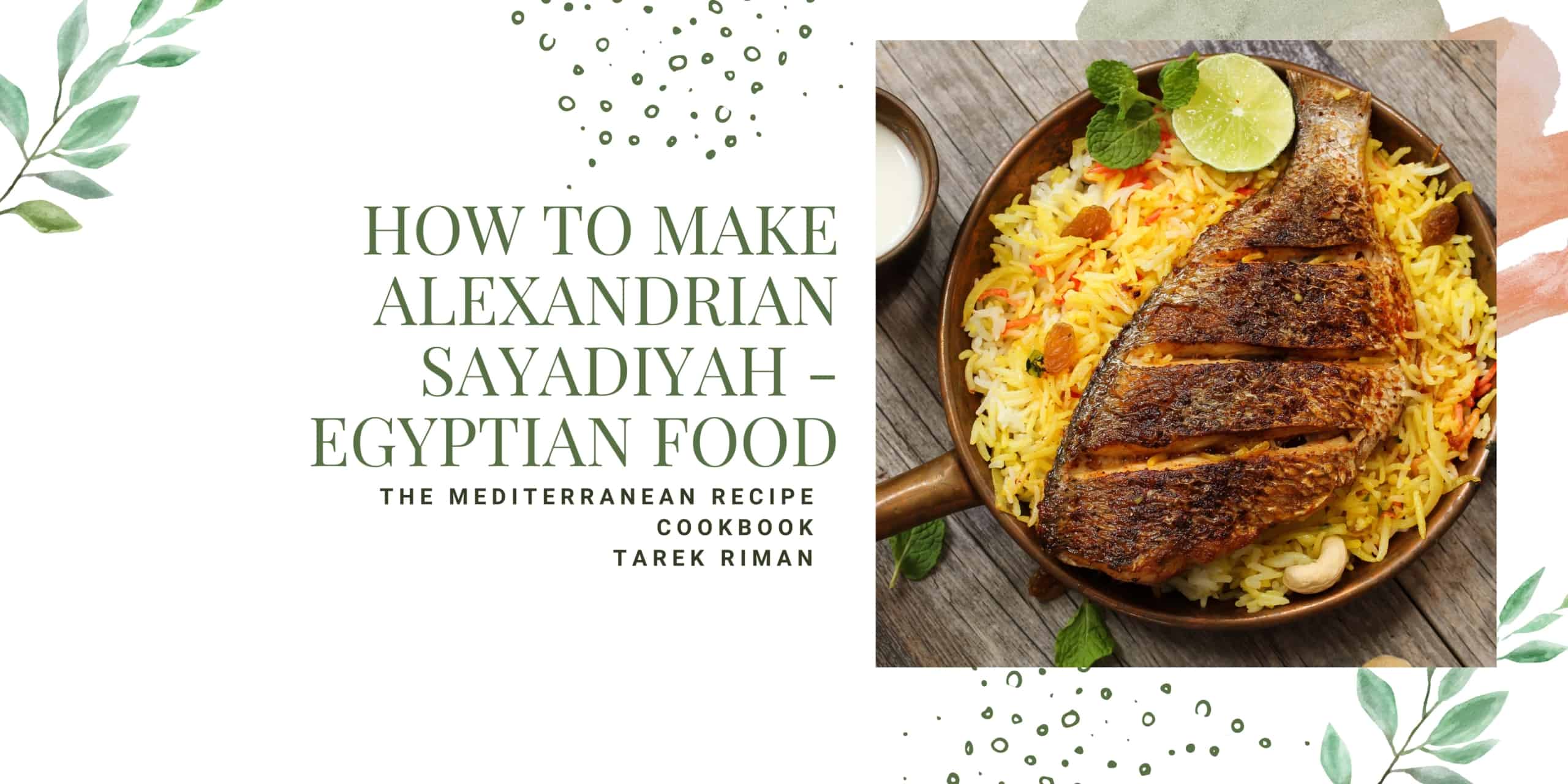 How to make Alexandrian Sayadiyah - Egyptian food
