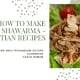 How to make Shawarma - Egyptian Recipes