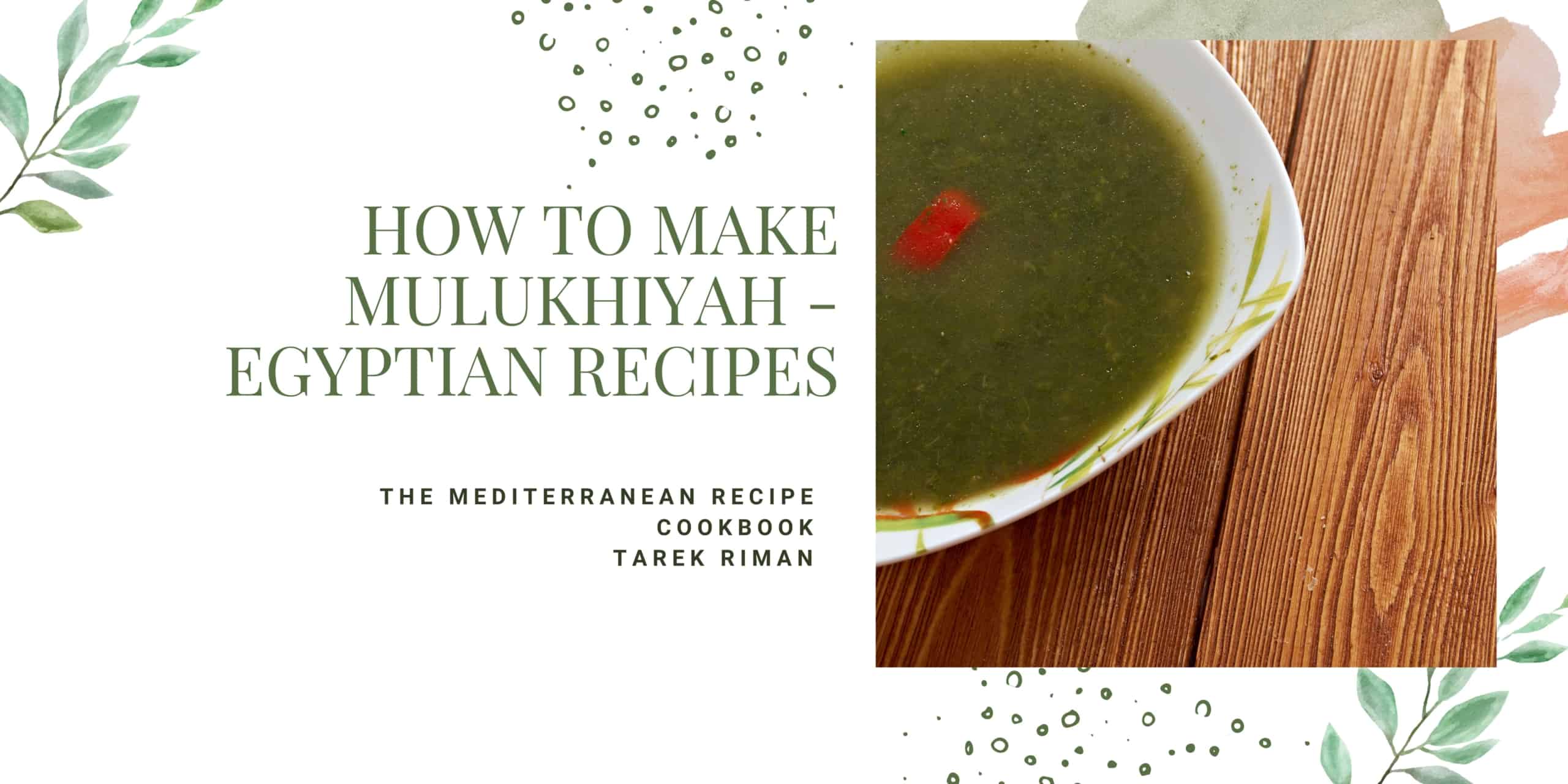 How to make Mulukhiyah - Egyptian Recipes