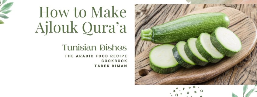 How to Make Ajlouk Qura’a